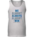 Detroit Lions We Almost Always Almost Win Tank Top