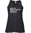 Dance Like No One Is Watching Encrypt Like Everyone Is Racerback Tank