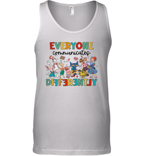 Everyone Communicates Differently Autism Awareness Tank Top
