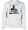 Donald Trump Sic Semper Tyrannis Long Sleeve T Shirt