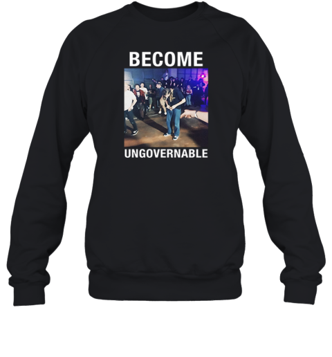Become Ungovernable Peeing Man Sweatshirt