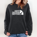 Deny Defend Depose Face Sweatshirt
