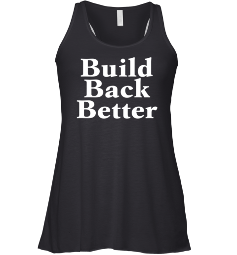 Build Back Better Racerback Tank