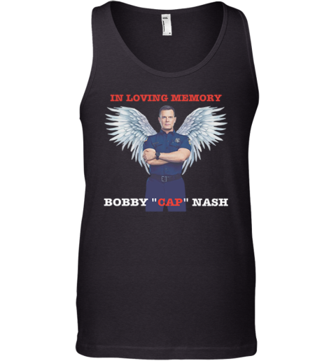 Bobby Nash In Loving Memory Bobby Cap Nash Tank Top