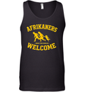 Afrikaners Welcome Bring Your Families South African Refugee Tank Top