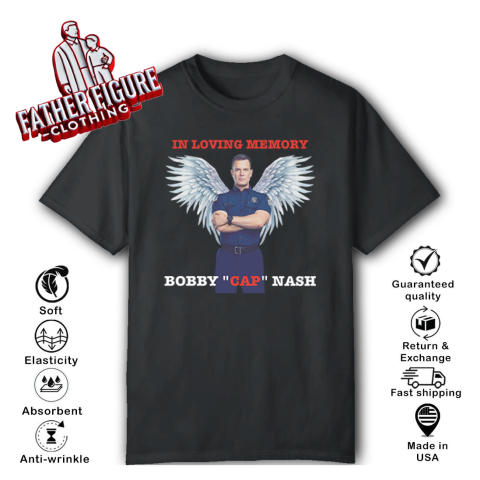 Bobby Nash In Loving Memory Bobby Cap Nash T Shirt