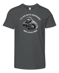 Bear I039Ll Die With Memories Not A Full Mag Premium Youth T Shirt