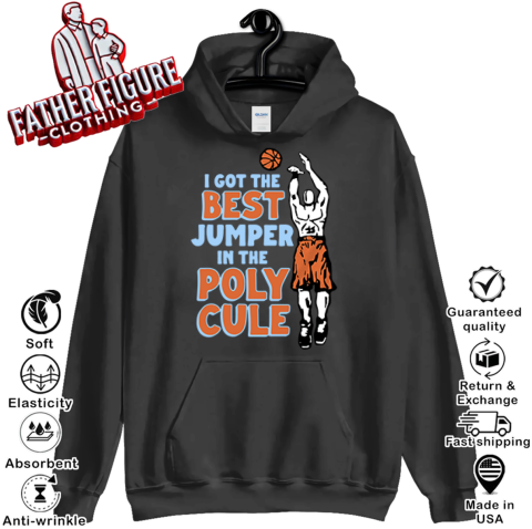 Basketball I Got The Best Jumper In The Polycule Hoodie