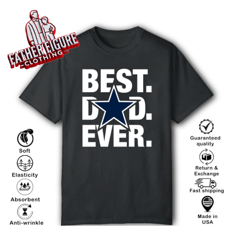 Dallas Cowboy Best Dad Ever 2024 T Shirt