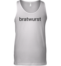 Bratwurst Funny Brat Tank Top