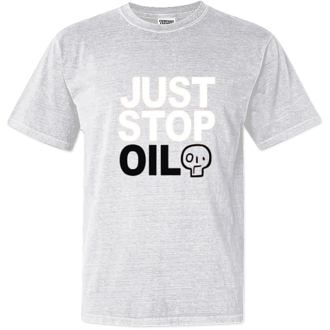 Environment Protest Just Stop Oil Dyed Heavyweight T Shirt