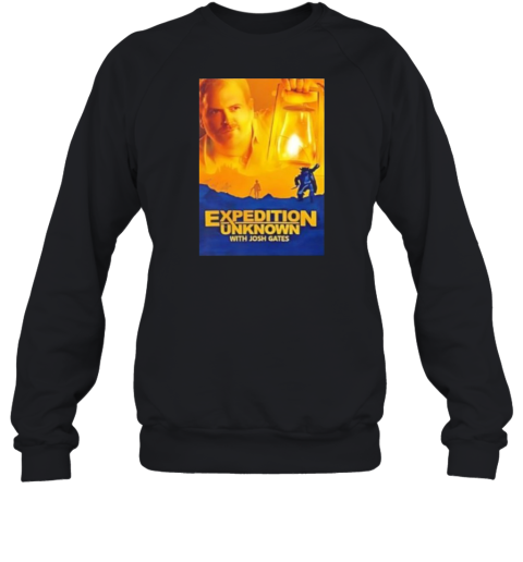 Expedition Unknown With Josh Gates Sweatshirt