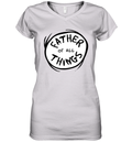 Dr Seuss Father Of All Things Women039S V Neck T Shirt