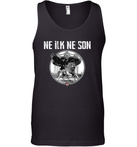 Besiktas Ne Ilk Ne Son Tank Top