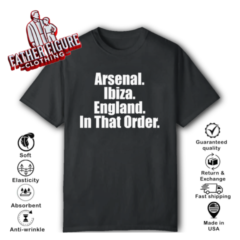 Arsenal Ibiza England In That Order T Shirt