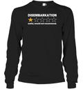 Disembarkation Awful Would Not Recommend Long Sleeve T Shirt