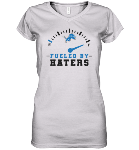 Detroit Lions Fueled By Haters Women039S V Neck T Shirt