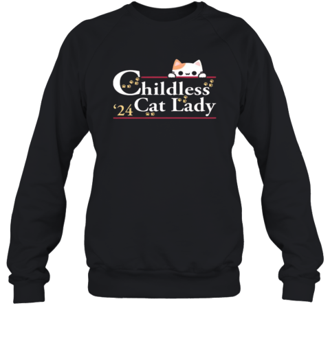 Childless Cat Lady For Kamala Harris 2024 Sweatshirt