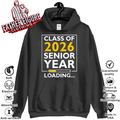 Class Of 2026 Senior Year Loading Hoodie