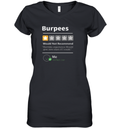 Burpees Would Not Recommend Women039S V Neck T Shirt