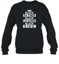 Black Leader Black King Gift Sweatshirt
