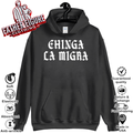 Chinga La Migra Hoodie
