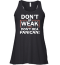 Don039T Be Weak Don039T Be A Panican Racerback Tank