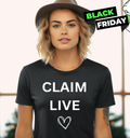 Claim Live Women039S T Shirt