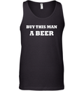 Buy This Man A Beer Tank Top