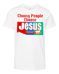 Choosy People Choose Jesus Lord And Savior Premium Youth T Shirt
