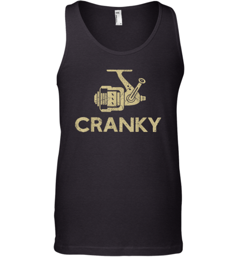 Crankbait Fishing Lure Cranky Funny Gift Ideas For Fishing Tank Top