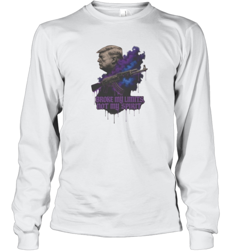 Broke My Limits Trump Drift Phonk Alpha Long Sleeve T Shirt