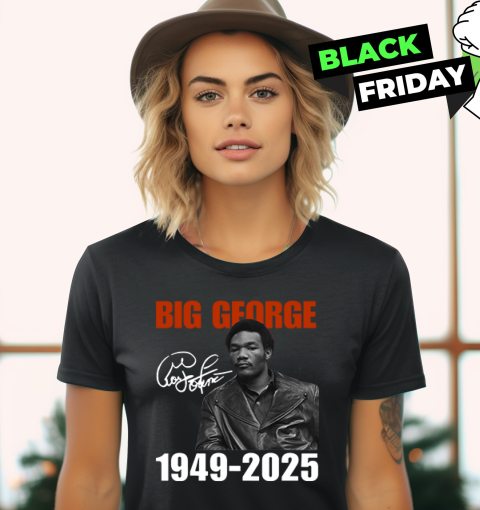 Big George Foreman 1949 2025 Women039S T Shirt