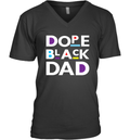 Dope Black Dad Black Father V Neck T Shirt