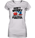 Don039T Worry I039M On 500Mg Of Fukitol Women039S V Neck T Shirt