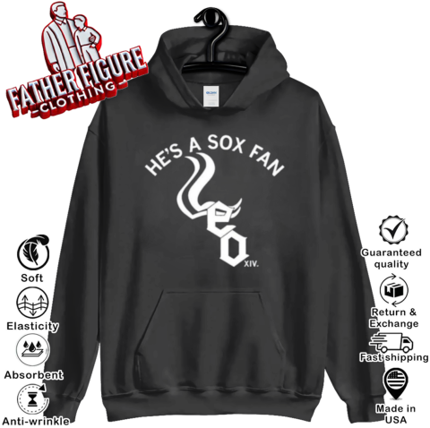 Chicago White Sox Hes A Sox Fan Pope Leo Xiv Hoodie