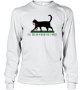 Black Cat I039Ll Tread Wherever I Want Long Sleeve T Shirt