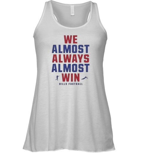 Buffalo Bills We Almost Always Almost Win Racerback Tank