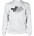 All Runners Count Gift For Runners And Joggers Run Strong Run Long Sleeve T Shirt
