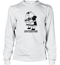 Charlie Maid I Don039T Know How Good This Is Going To Be I039Ve Never Made A Casserole Before Long Sleeve T Shirt