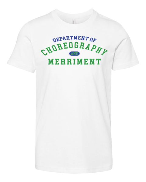 Department Of Choreography And Merriment Premium Youth T Shirt