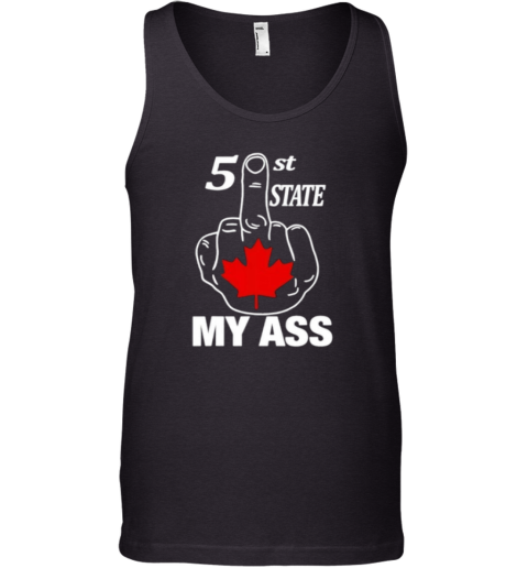 51St State My Ass Canada Middle Finger Tank Top