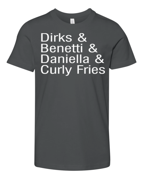 Dirks Amp Benetti Amp Daniella Amp Curly Fries Premium Youth T Shirt