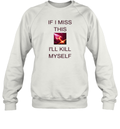 Briar League Of Legends If I Miss This Swarm I039Ll Kill Myself Sweatshirt