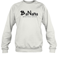 Banana Bad Ass Nana Sweatshirt