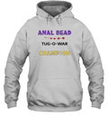 Anal Bead Tug O War Champion Hoodie