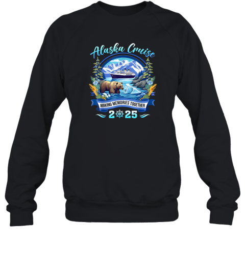 Cruisin Together Alaska 2025 Family Friend Alaska Cruise Sweatshirt