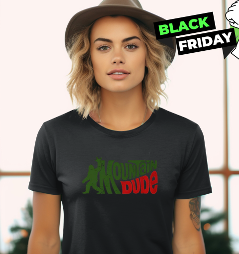 Bigfoot Mountain Dude Vintage Women039S T Shirt