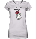 Cat Is He Dead Yet Women039S V Neck T Shirt