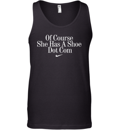 Dawn Staley Of Course She Has A Shoe Dot Com Tank Top